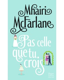 Pas celle que tu crois