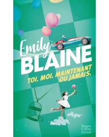 Toi. Moi. Maintenant ou jamais