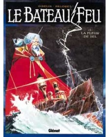 Le Bateau feu - Tome 01