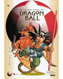 Dragon Ball - Le Grand Livre