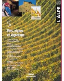 L'Alpe 05 - Vins, vignes et...