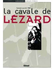 La Cavale de Lézard