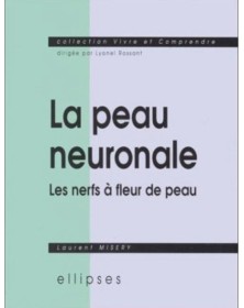 La peau neuronale ou les...