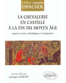 La Chevallerie en Castille...
