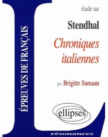 Stendhal, Chroniques...