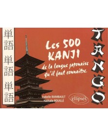 Tango - Les 500 kanji de la...
