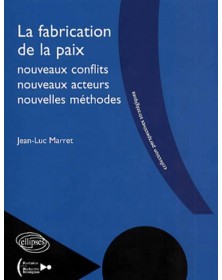 La fabrication de la paix -...