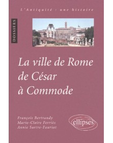 La ville de Rome de César à...