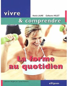 La forme au quotidien