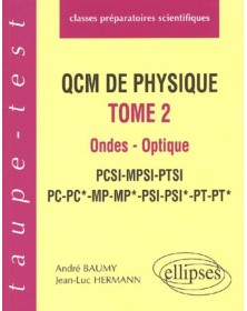 QCM de physique, tome 2 -...