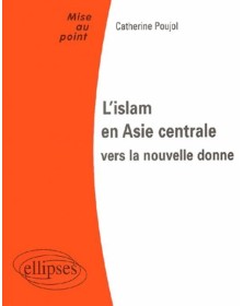 L'islam en Asie Centrale :...