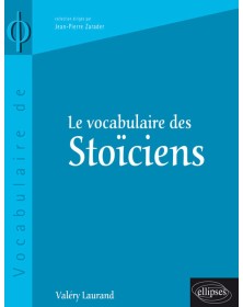 vocabulaire des Stoïciens (Le)