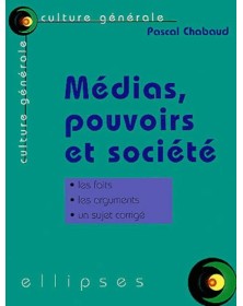 Médias, pouvoirs et société