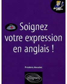 Soignez votre expression en...