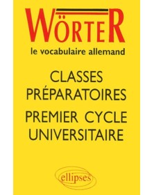 Wörter - Classes prépas et...