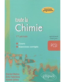 Toute la Chimie PCSI - 1re...