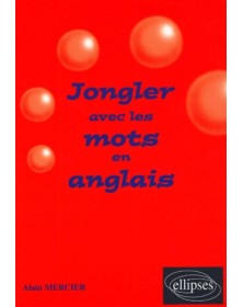 Jongler avec les mots en...