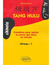 Tang Hulu,  Friandises pour...