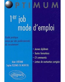 1er job, mode d'emploi -...
