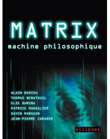 Matrix, machine philosophique