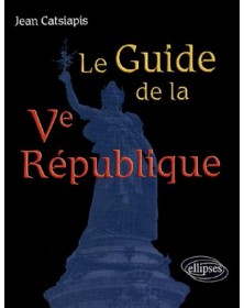Le guide de la Ve République