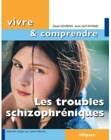 Les troubles schizophréniques