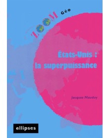 États-Unis : la superpuissance