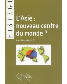 L'Asie : nouveau centre du...