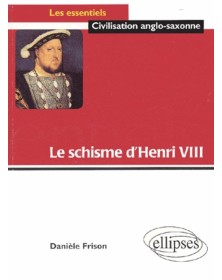 Le schisme d’Henri VIII