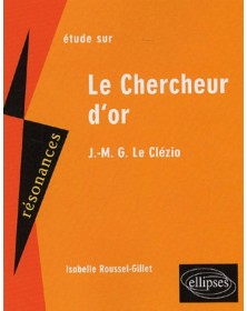 Le Clézio, Le Chercheur...