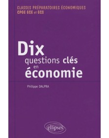 Dix questions clés en économie