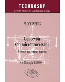 Processeurs, Concevoir son...