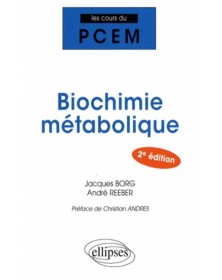 Biochimie métabolique. 2e...