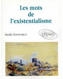 Les mots de l'existentialisme