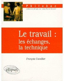 Le travail : les échanges,...