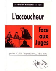 L'Accoucheur face aux juges