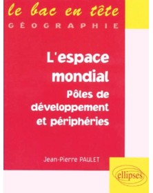 L'espace mondial, pôles de...