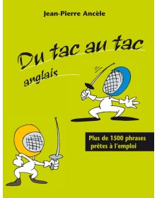 Du tac au tac - Anglais -...