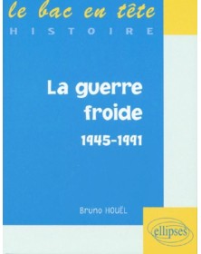 La guerre froide (1945-1991)