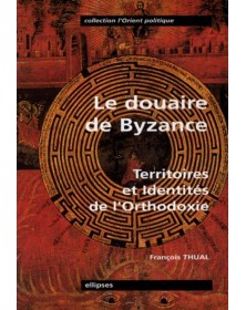 Le Douaire de Byzance -...