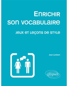 Enrichir son vocabulaire -...