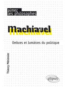Machiavel. Ombres et...