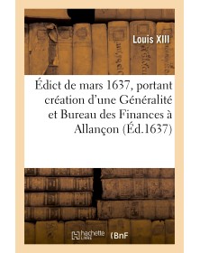 Édict de mars 1637, portant...