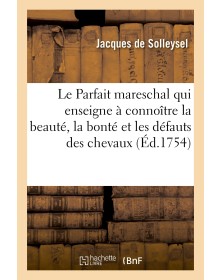Le Parfait mareschal qui...