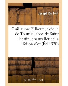 Guillaume Fillastre, évêque...