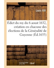 Édict du roy du 6 aoust...