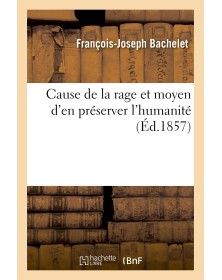 Cause de la rage et moyen...