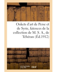 Onkets d'art de Perse et de...