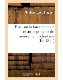 Essai sur la force animale...