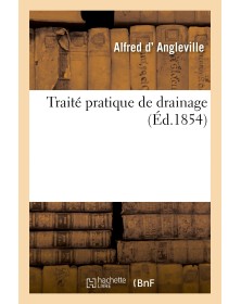 Traité pratique de drainage